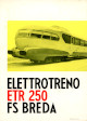 BREDA ELETTROMECCANICA E LOCOMOTIVE S.P.A. Elettrotreno ETR 250 FS Breda. Edizione provvisoria