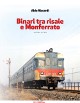 RICCARDI ALDO Binari tra risaie e Monferrato. Volume primo